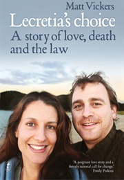 Lecretia's Choice (Matt Vickers)