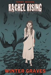 Rachel Rising, Vol. 4: Winter Graves (Terry Moore)
