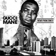 Gucci Mane - Views From Zone 6