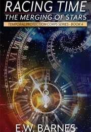 Racing Time: The Merging of Stars (E.W. Barnes)