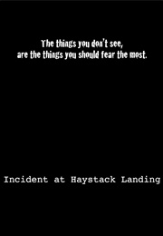 Incident at Haystack Landing (1999)
