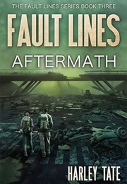 Fault Lines: Aftermath (Harley Tate)