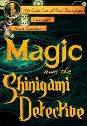Magic and the Shinigami Detective (Honor Raconteur)
