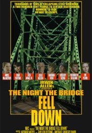 The Night the Bridge Fell Down (1983)