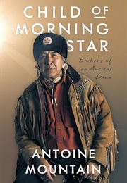 Child of Morning Star (Antoine Mountain)