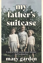 My Father's Suitcase (Mary Garden)