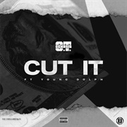 Cut It  - O.T. Genasis Ft. Young Dolph