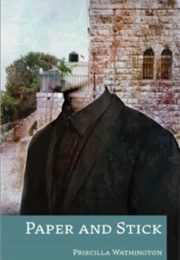 Paper and Stick (Priscilla Wathington)