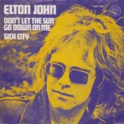 Don't Let the Sun Go Down on Me - Elton John
