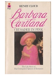 Barbara Cartland: Crusader in Pink (Henry Cloud)