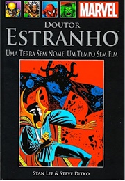Doutor Estranho: Uma Terra Sem Nome, Um Tempo Sem Fim (Stan Lee - Steve Ditko)