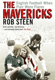 The Mavericks (Rob Steen)