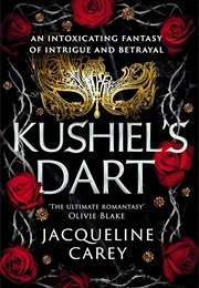 Kushiel's Dart (Jacqueline Carey)