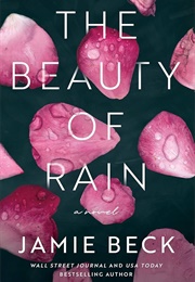The Beauty of Rain (Jamie Beck)