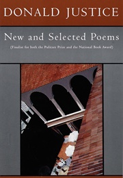 New and Selected Poems of Donald Justice (Justice, Donald)