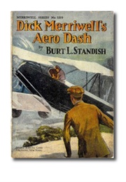 Dick Merriwell's Aero Dash, Or, Winning Above the Clouds (Burt L. Standish)