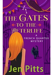 The Gates to the Afterlife (Jen Pitts)