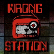 The Wrong Station