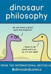 Dinosaur Philosophy (James Stewart & K. Roméy)