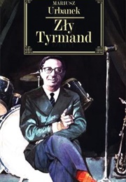 Zły Tyrmand (Mariusz Urbanek)