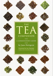 The Tea Companion: A Connoisseur's Guide (Jane Pettigrew)