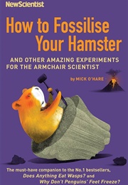 How to Fossilise Your Hamster (Mick O'Hare)