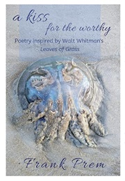 A Kiss for the Worthy (Frank Prem)