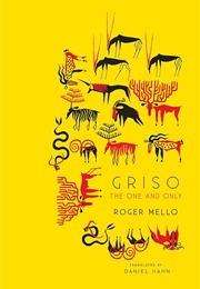 Griso: The One and Only (Roger Mello)