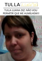 Web Diva Tulla Luana Diz: Não Vou Permitir Que Me Humilhem!!! (2012)