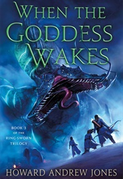 When the Goddess Wakes (Howard Andrew Jones)