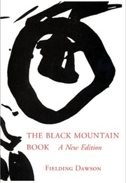 The Black Mountain Book: A New Edition (Fielding Dawson)