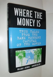 Where the Money Is (Willam Rehder)