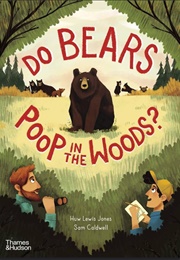 Do Bears Poop in the Woods (Jones/Caldwell)