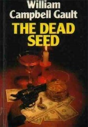 The Dead Seed (William Campbell Gault)