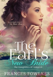 The Earl's New Bride (Frances Fowlkes)