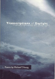 Transcription of Daylight (Young, Michael T.)