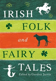 Irish Folk & Fairy Tales (W. B. Yeats)