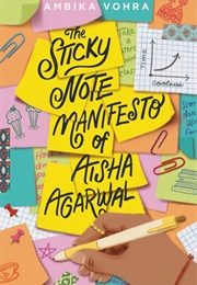 The Sticky Note Manifesto of Aisha Agarwal (Ambika Vohra)