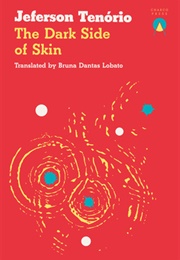 The Dark Side of Skin (Jeferson Tenório)
