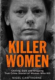 Killer Women (Nigel Cawthorne)