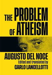The Problem of Atheism (Augusto Del Noce)