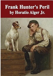 Frank Hunter's Peril (Horatio Alger Jr.)