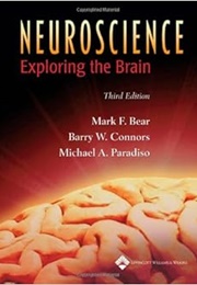 Neuroscience: Exploring the Brain (Mark Bear)