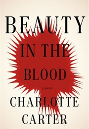 Beauty in the Blood (Charlotte Carter)