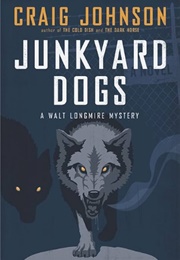 Junkyard Dogs: A Longmire Mystery (Johnson, Craig)