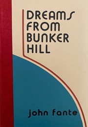 Dreams From Bunker Hill (John Fante)