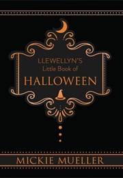 Llewellyn's Little Book of Halloween (Mickie Mueller)