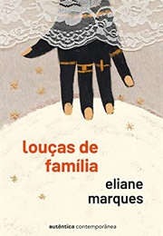 Louças De Família (Eliane Marques)