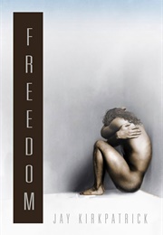 Freedom (Jay Kirkpatrick)