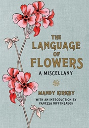 The Language of Flowers (Mandy Kirkby)